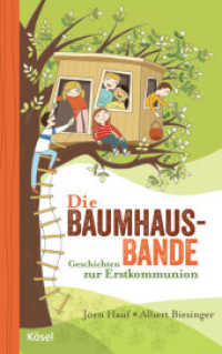 Die Baumhaus-Bande : Geschichten zur Erstkommunion （4. Aufl. 2013. 144 S. m. zahlr. farb. Illustr. v. Mascha Greune. 223 m）