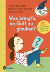 Was bringt's, an Gott zu glauben? : Kinder fragen, Forscherinnen und Forscher antworten. - Für Kinder ab 8 Jahren (Albert Biesinger 7) （2023. 144 S. Durchgehend vierfarbig. 245 mm）