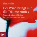 Der Wind bringt mir die Träume zurück, Audio-CD : Phantasiereisen, Märchen und Meditationen mit Musik von Franz Schuier. 64 Min. (Kösel Audio) （2008. 125 x 140 mm）