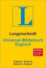Langenscheidt Universal-Wörterbuch Englisch : Englisch-Deutsch, Deutsch-Englisch. Über 36.000 Stichwörter u. Wendungen （Neubearb. 2008. 672 S. 10,5 cm）