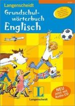 Langenscheidt Grundschulwörterbuch Englisch (Kids) （2003. 174 S. m. farb. Zeichn. v. Hans-Jürgen Feldhaus. 24,5 cm）