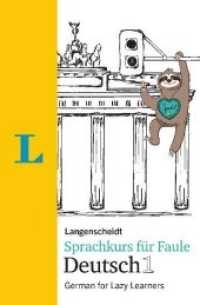 Langenscheidt Deutsch für Faule - the German Language Course for Lazy Learners (Bilingual English-German) (Langenscheidt)