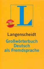Langenscheidt Grosswoerterbuch Deutsch als Fremdsprache （3. Aufl. 2004. XXVI, 1253 S. 21,5 cm）
