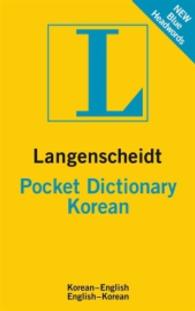 Langenscheidt Pocket Dictionary Korean : Korean-English / English-Korean. Over 40,000 references （672 S. 28 x 108 mm）