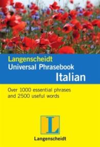Langenscheidt Universal Phrasebook Italian : Over 1000 essential phrases and 2500 useful words （2011. 256 S. 107 mm）