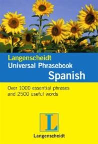 Langenscheidt Universal Phrasebook Spanish : Over 1000 essential phrases and 2500 usefull words （2011. 256 S. 107 mm）