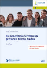 Die Generation Z erfolgreich gewinnen, führen, binden （2. Aufl. 2024. 160 S. 230 mm）