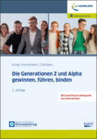 Die Generation Z erfolgreich gewinnen, führen, binden （2. Aufl. 2024. 160 S. 230 mm）