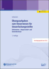 Übungsaufgaben zum Steuerwesen für Steuerfachangestellte : Einkommen-, Körperschaft- und Gewerbesteuer （3. Aufl. 2022. 125 S. 297 mm）