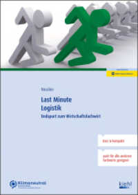 Last Minute Logistik : Endspurt zum Wirtschaftsfachwirt (Last minute) （Online-Version inklusive. 2023. 105 S. 297 mm）