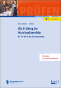 Die Prüfung der Handwerksmeister : Fit für Teil 3 der Meisterprüfung (Prüfungsbücher für Betriebswirte und Meister) （Online-Version inklusive. 2025. 621 S. 230 mm）