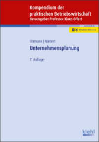 Kompendium der praktischen Betriebswirtschaft: Unternehmensplanung （7. Aufl. 2022. 611 S. 230 mm）