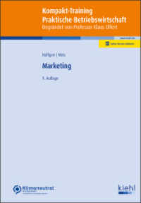 Kompakt-Training Marketing (Kompakt-Training Praktische Betriebswirtschaft) （9. Aufl. 2024. 369 S. 230 mm）