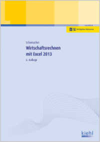 Wirtschaftsrechnen mit Excel 2013, m. 1 Buch, m. 1 Beilage （6., aktualisierte Auflage. 2017. 322 S. 21 x 29.7 cm）