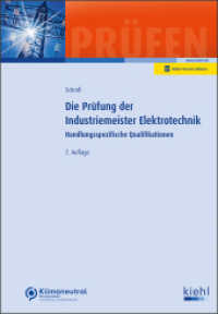 Die Prüfung der Industriemeister Elektrotechnik : Handlungsspezifische Qualifikationen (Prüfungsbücher für Betriebswirte und Meister) （7. Aufl. 2023. 1412 S. 230 mm）
