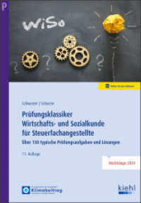 Pr&uuml;fungsklassiker Wirtschafts- und Sozialkunde f&uuml;r Steuerfachangestellte : &Uuml;ber 130 typische Pr&uuml;fungsaufgaben und L&ouml;sungen （11. Aufl. 2024. 282 S. 230 mm）