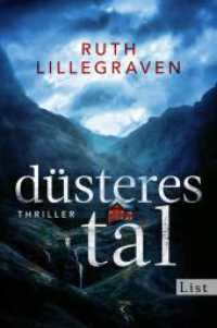 Düsteres Tal : Thriller | Das fulminante Finale der Clara-Trilogie (Clara Lofthus 3) （Auflage. 2025. 400 S. 205.00 mm）