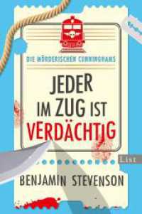 Die mörderischen Cunninghams. Jeder im Zug ist verdächtig (Die mörderischen Cunninghams / The Ernest Cunningham Mysteries 2) （Auflage. 2025. 320 S. 205.00 mm）