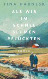 Als wir im Schnee Blumen pflückten : Roman | DER große Familienroman aus Schweden über ein samisches Paar auf seinem letzten Weg （2024. 384 S. 210.00 mm）
