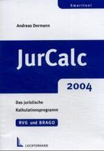 JurCalc 2004, 1 CD-ROM, zur Fortsetzung : Das juristische Kalkulationsrogramm. RVG und BRAGO. F&uuml;r Windows ab 98 SE