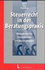 Steuerrecht in der Beratungspraxis : Basiswissen für Steuerberater und Rechtsanwälte （2001. XXVIII, 1692 S. 23,5 cm）
