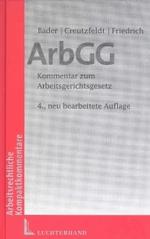ドイツ労働裁判所法コメンタール（第４版）<br>Arbeitsgerichtsgesetz (ArbGG), Kommentar (Arbeitsrechtliche Kompaktkommentare) （4., neubearb. Aufl. 2006. XX, 844 S. 18,5 cm）