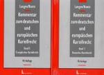 ドイツ・欧州カルテル法コメンタール（第１０版・全２巻）<br>Kommentar zum deutschen und europäischen Kartellrecht (KartR), 2 Bde. （10., erw. u. überarb. Aufl. 2006. Getr. Pag. 24,5 cm）
