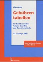Gebührentabellen für Rechtsanwälte, Notare, Gerichte und Rechtsbeistände （22. Aufl. 2004. 125 S. 21 cm）