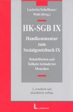 Handkommentar zum Sozialgesetzbuch IX (HK-SGB IX) : Rehabilitation und Teilhabe behinderter Menschen （2., erw. u. aktualis. Aufl. 2006. XXXVI, 902 S. 23,5 cm）