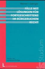 Fälle mit Lösungen für Fortgeschrittene im Bürgerlichen Recht (JA Studium) （2., neubearb. Aufl. 2004. XV, 193 S. 23 cm）