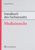 ドイツ医療法ハンドブック<br>Handbuch des Fachanwalts. Medizinrecht （2007. LXII, 1551 S. 24,5 cm）