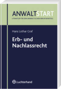 Erb- und Nachlassrecht (AnwaltStart) （2008. 364 S. m. Übers. 240 mm）