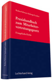 Praxishandbuch zum Mitarbeitervertretungsgesetz : Evangelische Kirche （2013. 440 S. 210 mm）