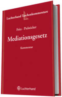 Kommentar zum Mediationsgesetz (MediationsG) (Luchterhand Taschenkommentare) （2012. 1092 S. inkl. Onlineausgabe. 183 mm）