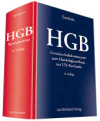 HGB : Gemeinschaftskommentar zum Handelsgesetzbuch mit UN-Kaufrecht （8., aktualis. Aufl. 2015. 2496 S. 246 mm）