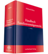 Handbuch Familienvermögensrecht : Vorsorgende Gestaltung und Auseinandersetzung （2. Aufl. 2014. 1732 S. 245 mm）