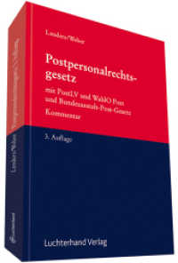 Postpersonalrechtsgesetz (PostPersRG), Kommentar : mit PostLV und WahlO Postund Bundesanstalt-Post-Gesetz （3. Aufl. 2016. 340 S. inkl. Onlineausgabe. 210 mm）