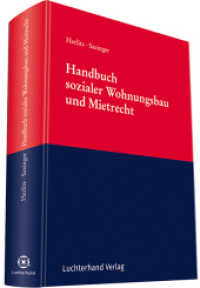 Handbuch sozialer Wohnungsbau und Mietrecht （2018. 796 S. 220 mm）