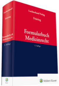 Formularbuch Medizinrecht （3. Aufl. 2022. 960 S. 250 mm）