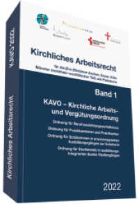 Kirchliches Arbeitsrecht, Band 1 - KAVO : für die (Erz-)Bistümer Aachen, Essen, Köln, Münster (nordrhein-westfälischer Teil) und Paderborn （2022. 312 S. 208 mm）