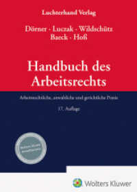 Handbuch des Arbeitsrechts : Arbeitsrechtliche, anwaltliche und gerichtliche Praxis （17. Aufl. 2024. 3300 S.）