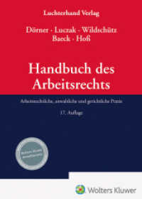 Handbuch des Arbeitsrechts : Arbeitsrechtliche, anwaltliche und gerichtliche Praxis （17. Aufl. 2024. 4092 S. 245 mm）