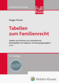 Tabellen zum Familienrecht : Tabellen und Leitlinien zum Unterhaltsrecht, Rechengrößen zum Zugewinn und Versorgungsausgleich u.v.m. （44. Aufl. 2023. 304 S. 240 mm）