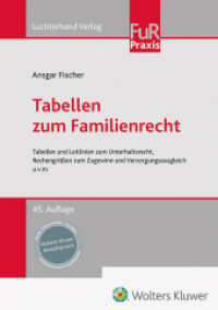 Tabellen zum Familienrecht : Tabellen und Leitlinien zum Unterhaltsrecht, Rechengrößen zum Zugewinn und Versorgungsausgleich u.v.m. （45. Aufl. 2024. 320 S. 240 mm）