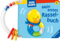 ministeps: Mein erstes Rasselbuch : Ab 6 Monaten (ministeps) （2. Aufl. 2022. 14 S. Farbig illustriert. 100 x 159 mm）
