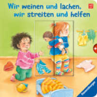 Wir weinen und lachen, wir streiten und helfen （1. Aufl. 2025. 12 S. Farbig illustriert. 190 mm）
