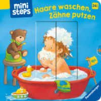 ministeps: Haare waschen, Zähne putzen : Ab 24 Monaten (ministeps) （6. Aufl. 2019. 12 S. Farbig illustriert. 190 mm）