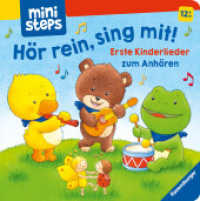ministeps: Hör rein, sing mit! Erste Kinderlieder zum Anhören : Ab 12 Monaten (ministeps) （5. Aufl. 2020. 12 S. Farbig illustriert. 160 mm）