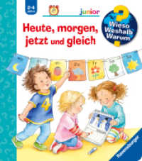 Wieso? Weshalb? Warum? junior, Band 56 - Heute, morgen, jetzt und gleich (junior 56) （12. Aufl. 2016. 16 S. Farbig illustriert. 197 mm）