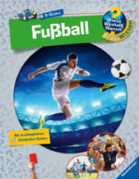 Wieso? Weshalb? Warum? ProfiWissen, Band 15 - Fußball (PROFIwissen 15) （9. Aufl. 2016. 56 S. Farbige Illustrationen und Fotos. 305 mm）